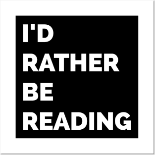 I'd rather be reading Posters and Art